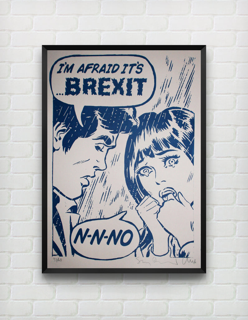 N-N-No (I'm Afraid It's Brexit) - ShangrilART