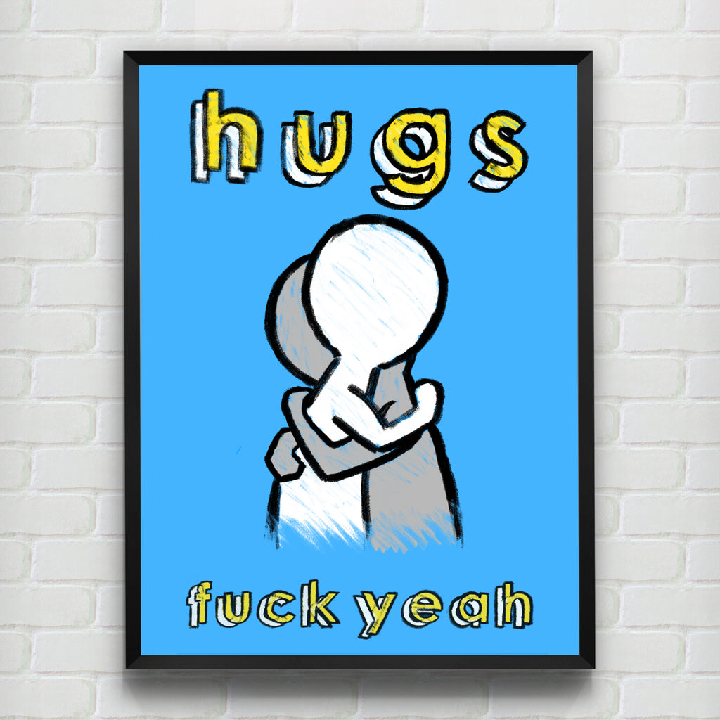 Hugs, right?